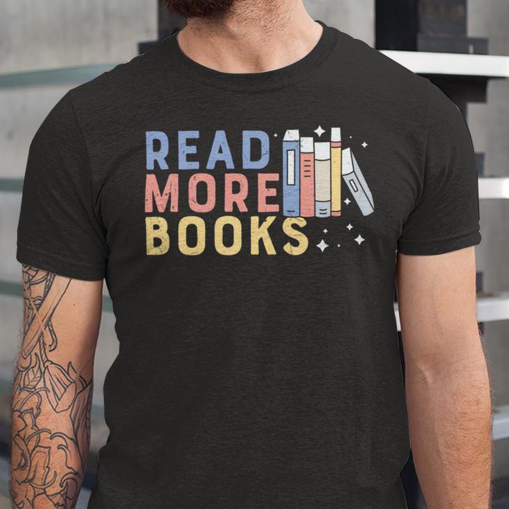 Funny Read More Books Gift Unisex Jersey Short Sleeve Crewneck Tshirt