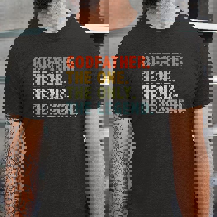 Godfather The One Only Legend Fathers Day For Father Jersey T-Shirt