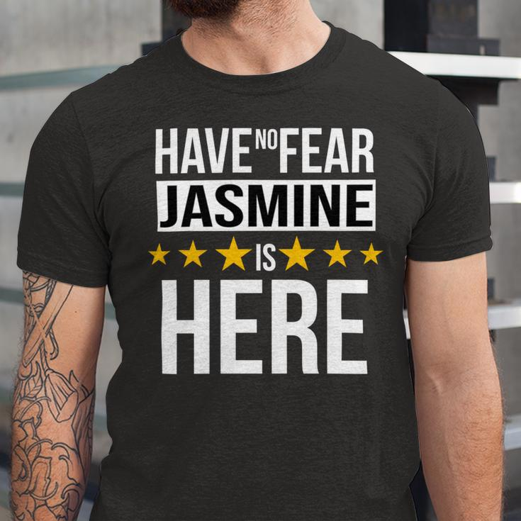 Have No Fear Jasmine Is Here Name Unisex Jersey Short Sleeve Crewneck Tshirt