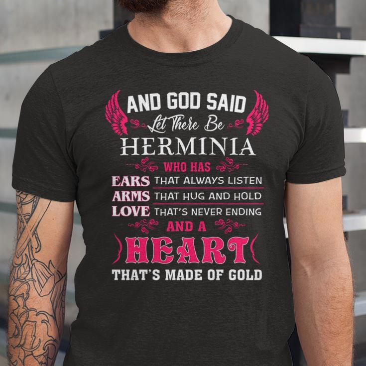Herminia Name Gift And God Said Let There Be Herminia Unisex Jersey Short Sleeve Crewneck Tshirt