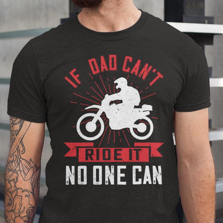 If Dad Cant Ride It No One Can Unisex Jersey Short Sleeve Crewneck Tshirt