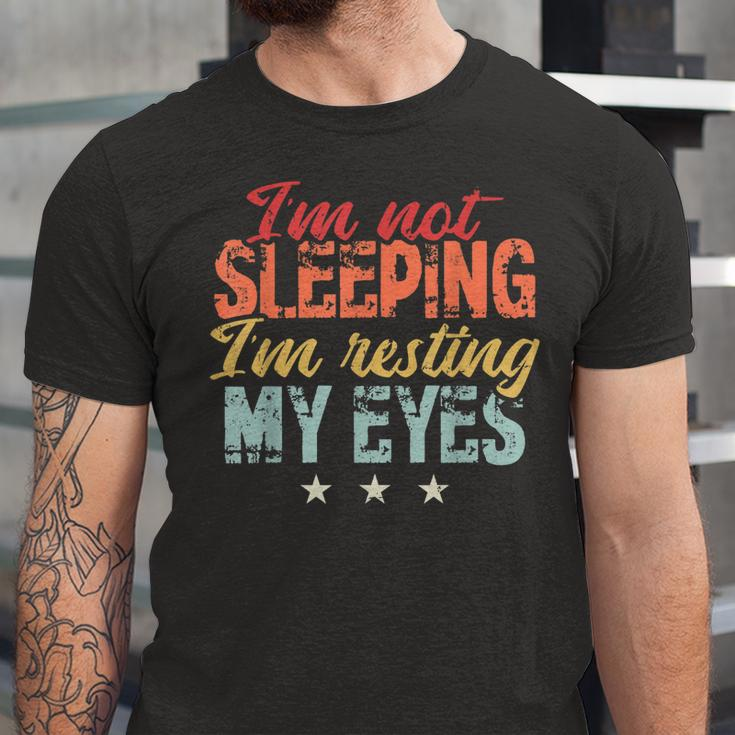 Im Not Sleeping Im Just Resting My Eyes Unisex Jersey Short Sleeve Crewneck Tshirt
