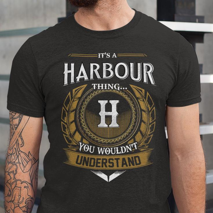 Its A Harbour Thing You Wouldnt Understand Name Unisex Jersey Short Sleeve Crewneck Tshirt