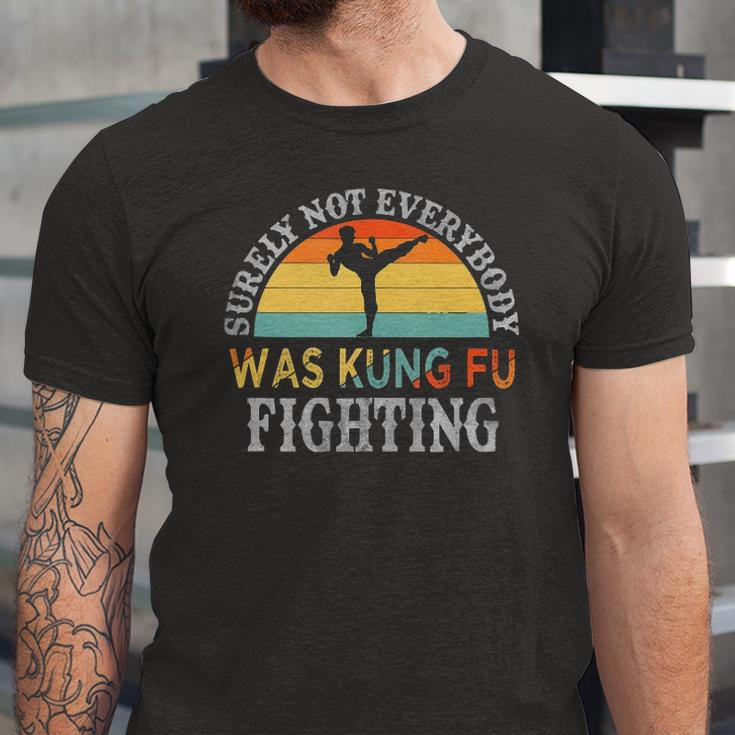 Karate Surely Not Everybody Was Kung Fu Fighting Jersey T-Shirt