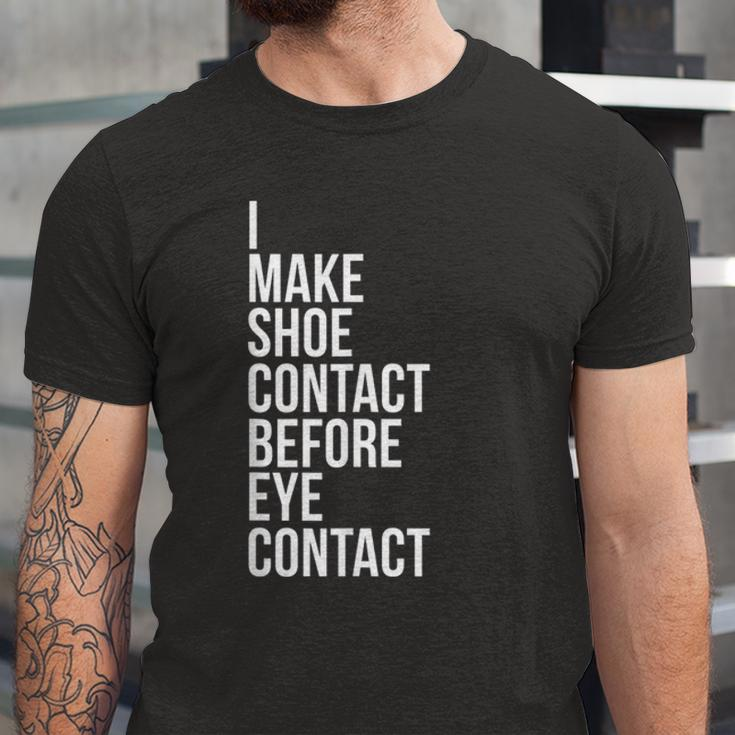 Make Shoe Contact Before Eye Contact Sneaker Collector Unisex Jersey Short Sleeve Crewneck Tshirt