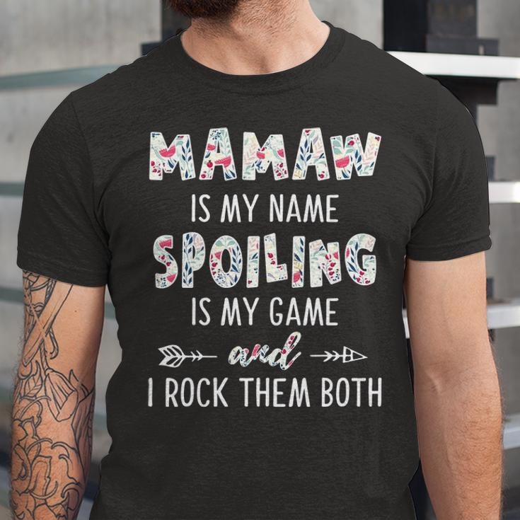 Mamaw Grandma Gift Mamaw Is My Name Spoiling Is My Game Unisex Jersey Short Sleeve Crewneck Tshirt