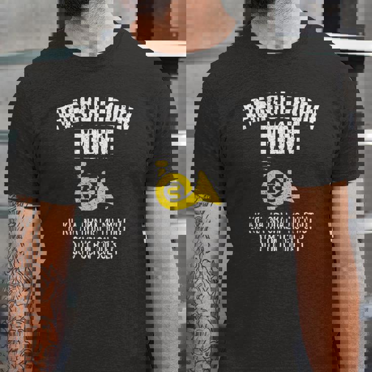 Marching Band French Horn Mom Jersey T-Shirt