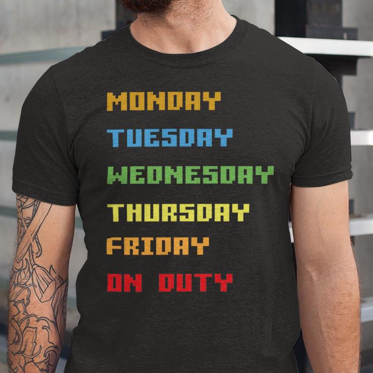 Monday To Friday On Duty Unisex Jersey Short Sleeve Crewneck Tshirt