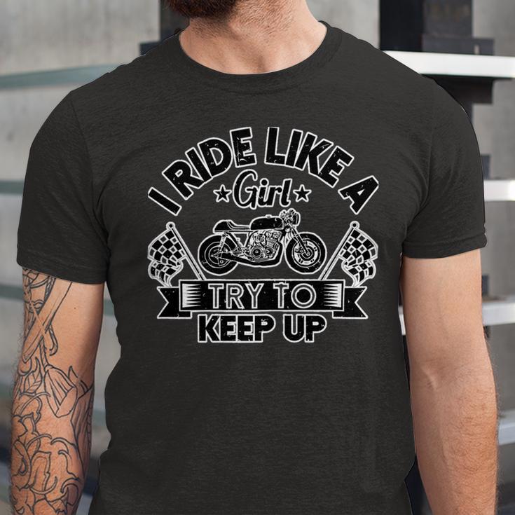 Motorcycle I Ride Like A Girl Try To 495 Shirt Unisex Jersey Short Sleeve Crewneck Tshirt