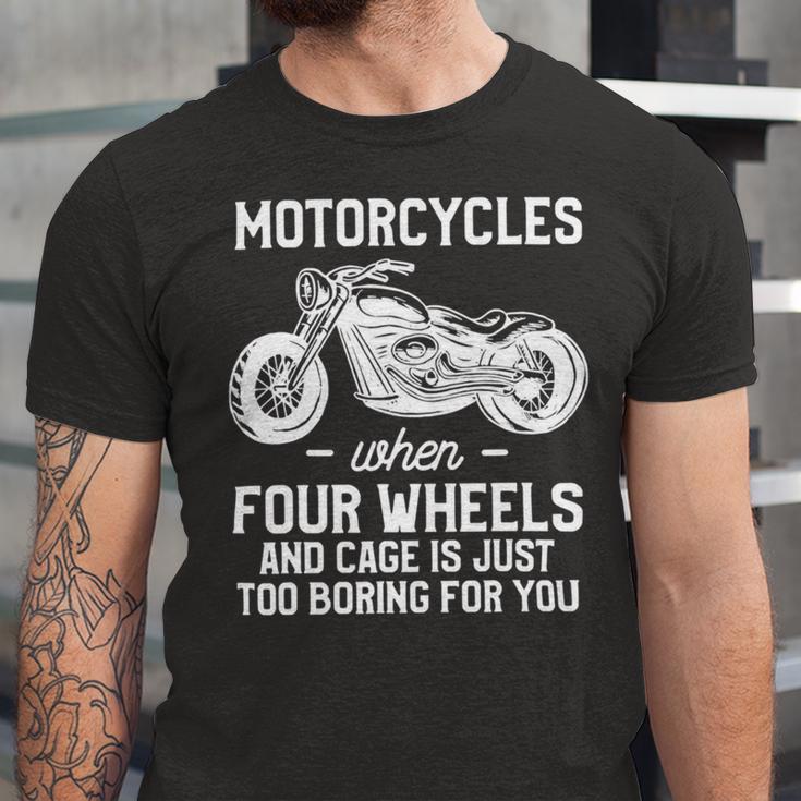 Motorcycles When Four Wheels Cage Is 461 Shirt Unisex Jersey Short Sleeve Crewneck Tshirt