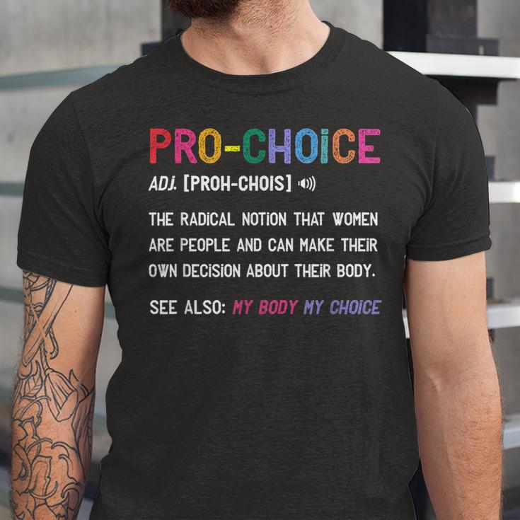 Pro Choice Definition Feminist Rights My Body My Choice V2 Jersey T-Shirt