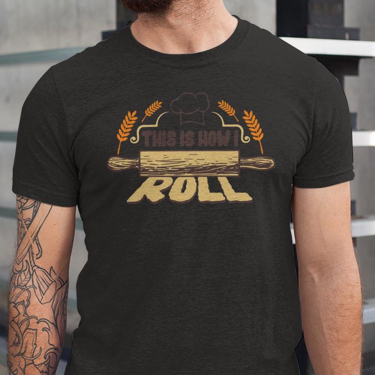 This Is How I Roll 127 Trending Shirt Unisex Jersey Short Sleeve Crewneck Tshirt