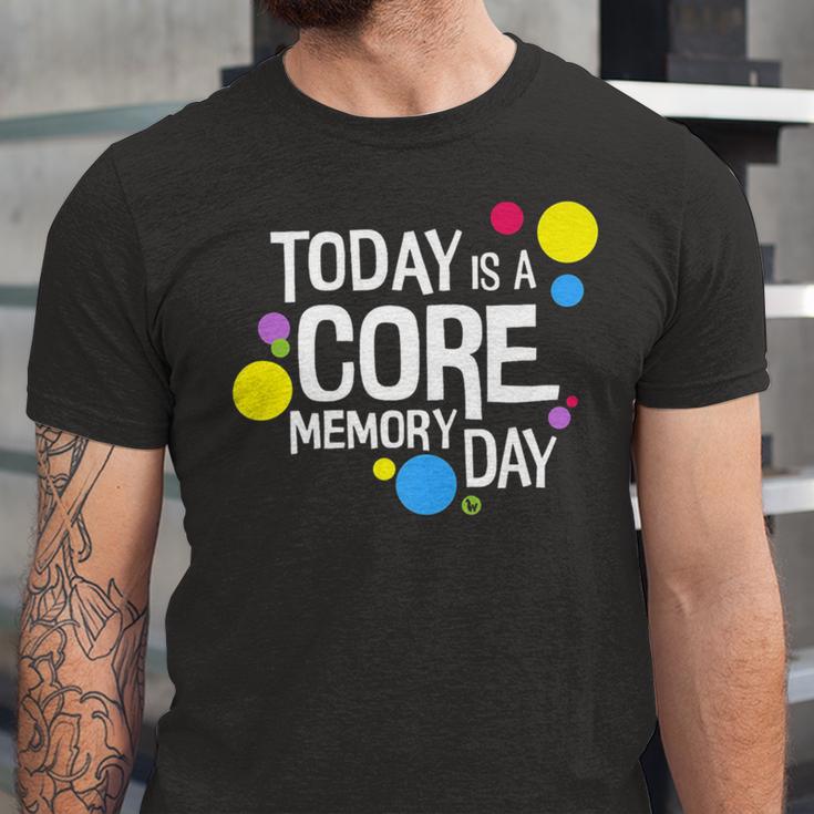 Today Is A Core Memory Day For Men Women & Kids 258 Trending Shirt Unisex Jersey Short Sleeve Crewneck Tshirt