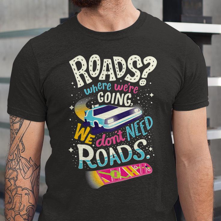 We Dont Need Roads 288 Trending Shirt Unisex Jersey Short Sleeve Crewneck Tshirt