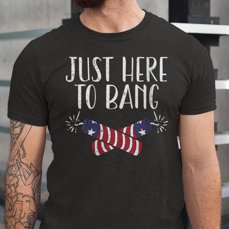 Womens Just Here To Bang Funny Naughty Adult 4Th Of July Men Women Unisex Jersey Short Sleeve Crewneck Tshirt