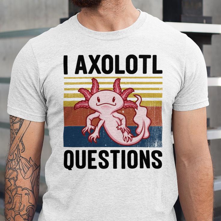 Axolotl Questions I Ask A Lot Of Questions Pun Vintage Unisex Jersey Short Sleeve Crewneck Tshirt