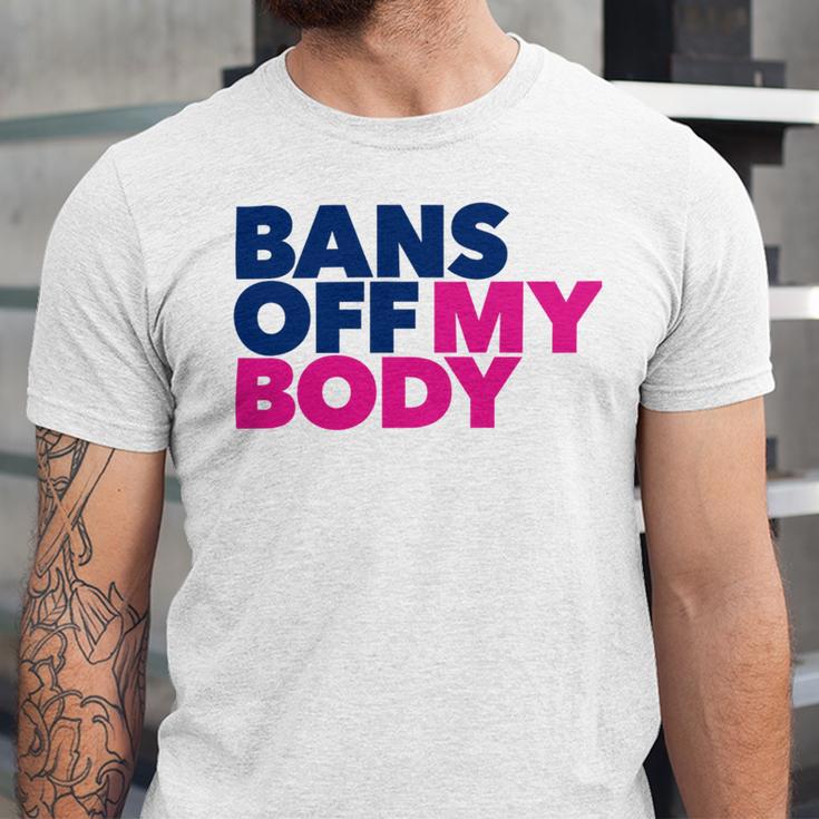 Bans Off My Body Pro Choice Unisex Jersey Short Sleeve Crewneck Tshirt