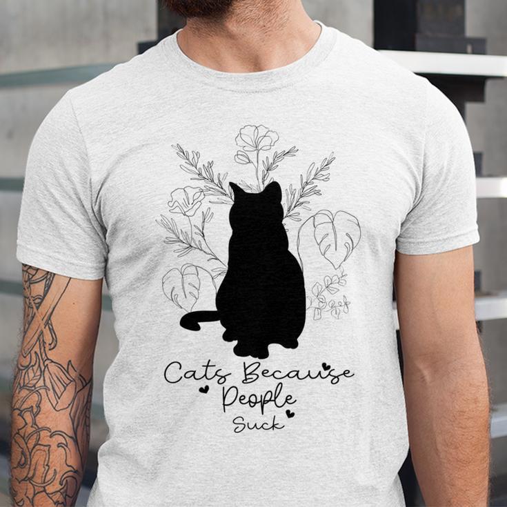 Cats Because People Suck Gift For Cat Lover Cat Quotes Tee People Suck Unisex Jersey Short Sleeve Crewneck Tshirt