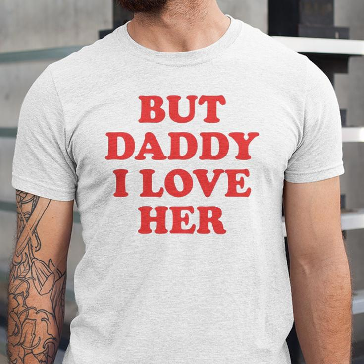 But Daddy I Love Her Jersey T-Shirt