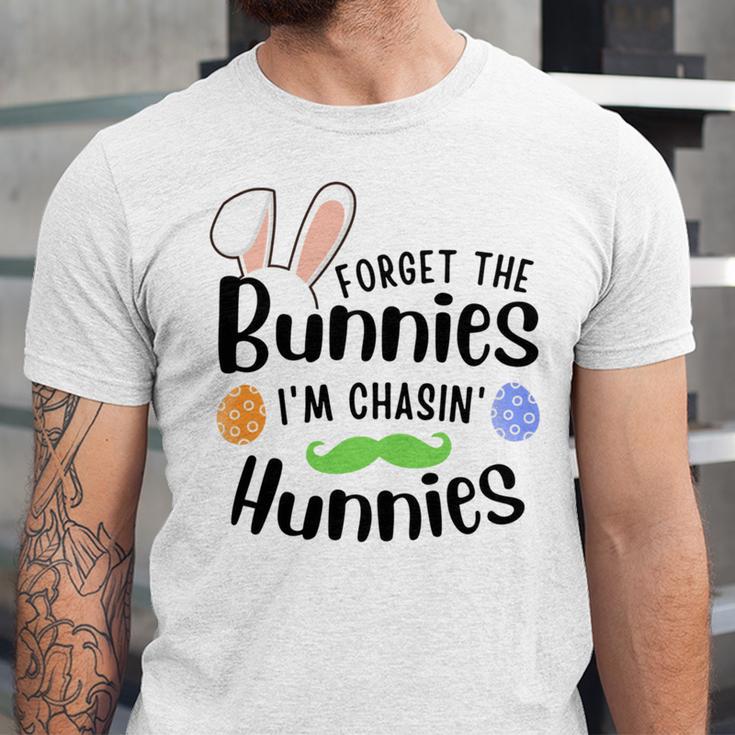 Forget The Bunnies Im Chasing Hunnies Funny Boys Easter Gift Unisex Jersey Short Sleeve Crewneck Tshirt