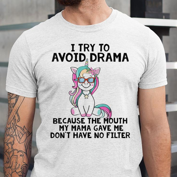 Funny Unicorns I Try To Avoid Drama Because The Mouth V2 Unisex Jersey Short Sleeve Crewneck Tshirt