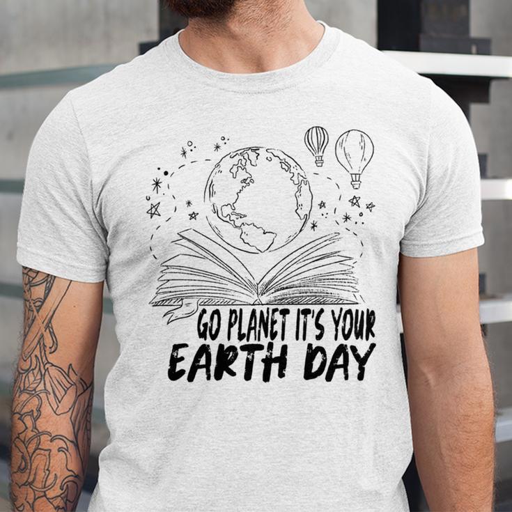 Go Planet Its Your Earth Day V2 Unisex Jersey Short Sleeve Crewneck Tshirt