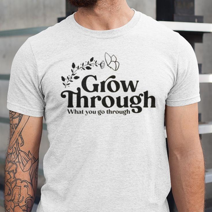 Grow Through What You Go Through Unisex Jersey Short Sleeve Crewneck Tshirt