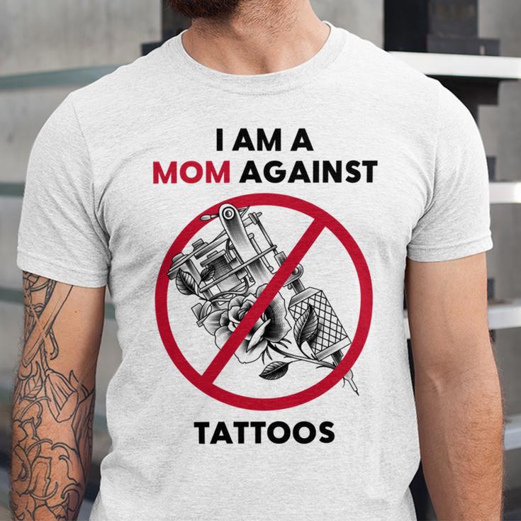 I Am A Mom Against Tattoos Womens Moms Against Tattoo V2 Unisex Jersey Short Sleeve Crewneck Tshirt