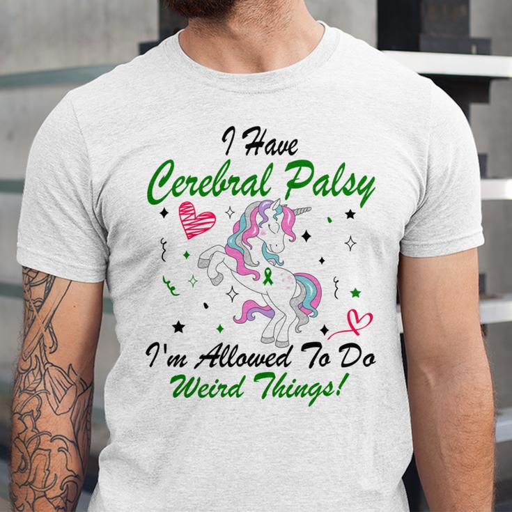 I Have Cerebral Palsy Im Allowed To Do Weird Things Unicorn Green Ribbon Cerebral Palsy Cerebral Palsy Awareness Unisex Jersey Short Sleeve Crewneck Tshirt