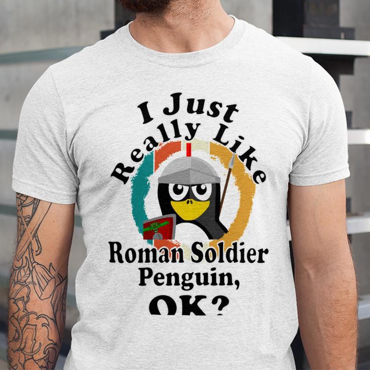 I Really Like Roman Soldier Penguin Ok Unisex Jersey Short Sleeve Crewneck Tshirt