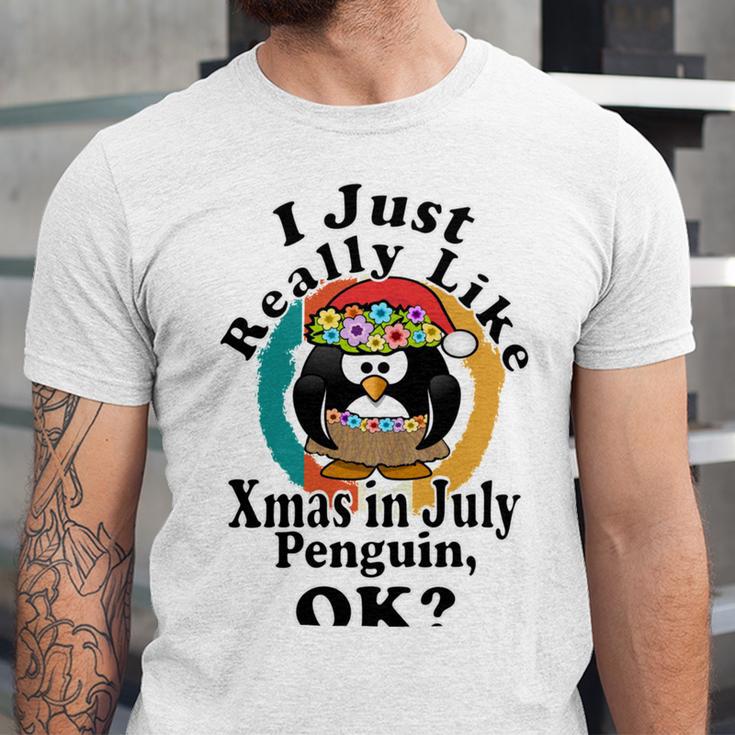 I Really Like Xmas In July Penguin Ok Unisex Jersey Short Sleeve Crewneck Tshirt