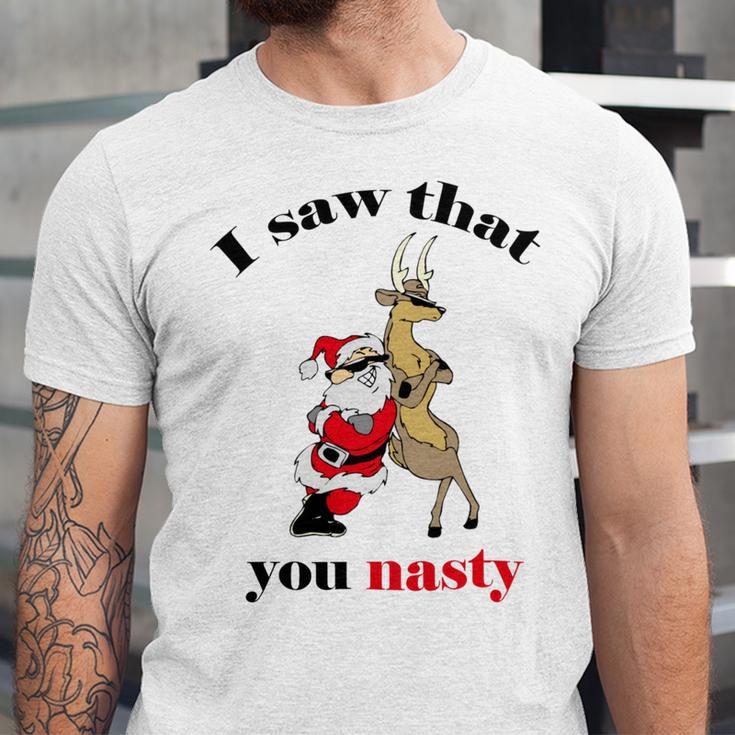 I Saw That You Nasty Red Santa Unisex Jersey Short Sleeve Crewneck Tshirt