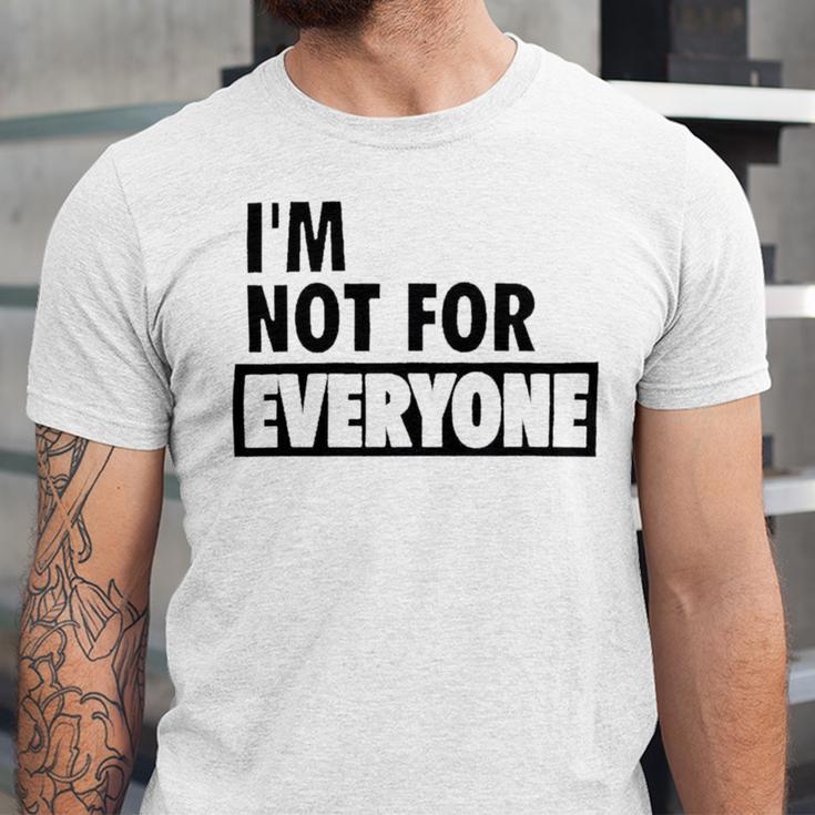 Im Not For Everyone Shirts For Women Funny Saying Sarcastic Novelty Letter Graphic Print Ca Unisex Jersey Short Sleeve Crewneck Tshirt