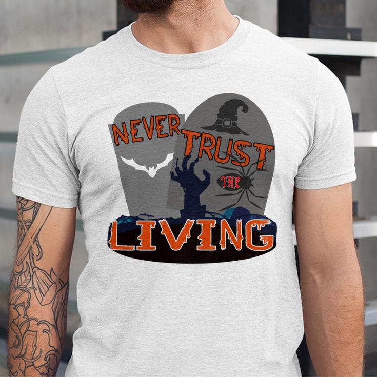 Never Trust The Living Unisex Jersey Short Sleeve Crewneck Tshirt