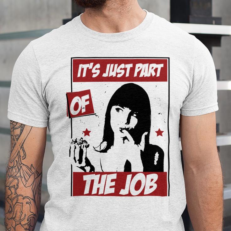 Tasting The Food Is Just Part Of The Job Relaxed Fit 24 Trending Shirt Unisex Jersey Short Sleeve Crewneck Tshirt