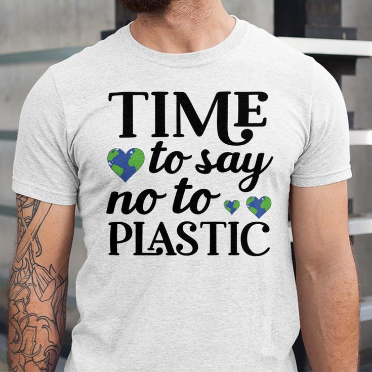 Time To Say No To Plastic Unisex Jersey Short Sleeve Crewneck Tshirt