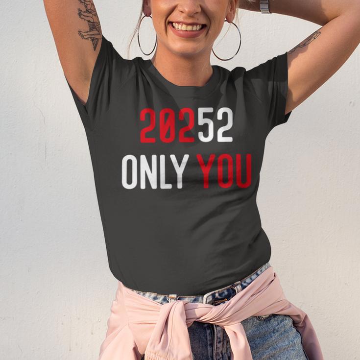 20252 Only You Funny Unisex Jersey Short Sleeve Crewneck Tshirt