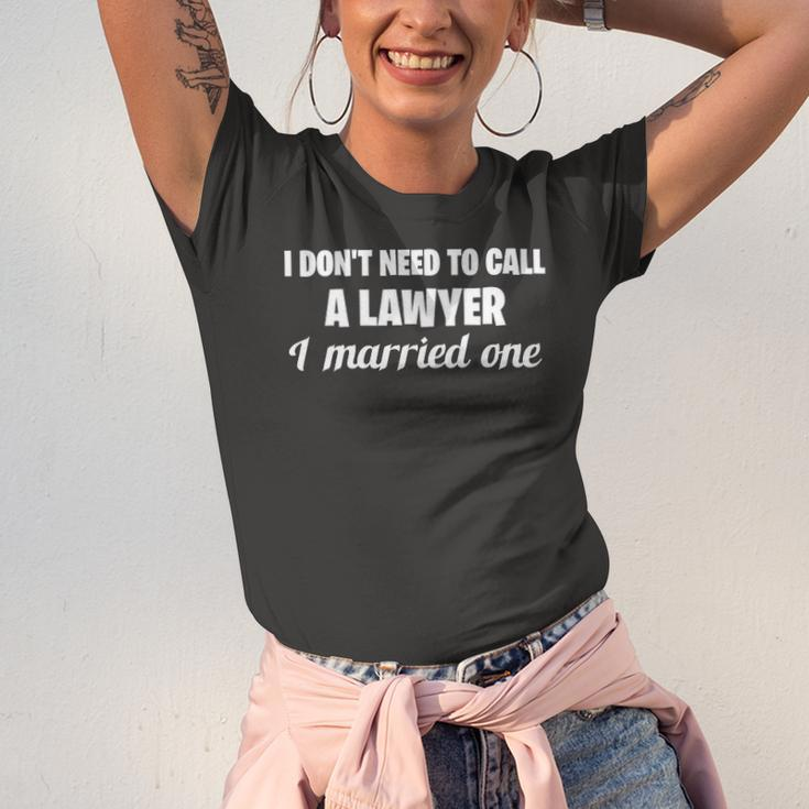 I Dont Need To Call A Lawyer I Married One Spouse Jersey T-Shirt