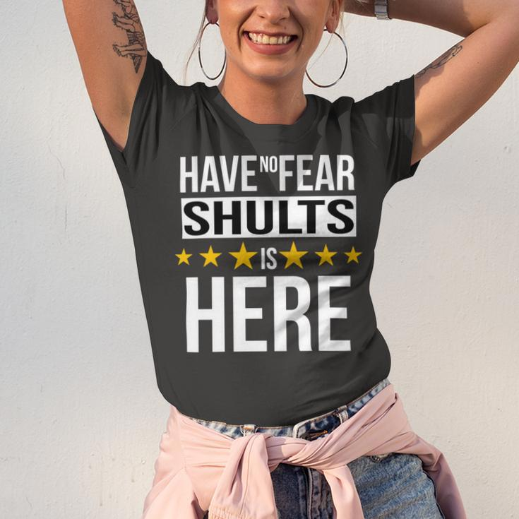 Have No Fear Shults Is Here Name Unisex Jersey Short Sleeve Crewneck Tshirt