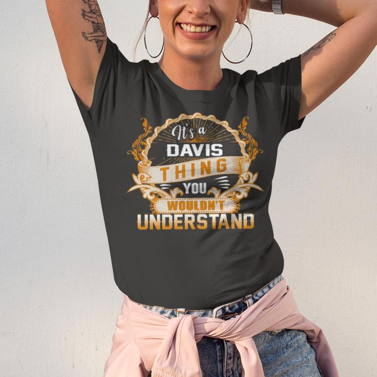 Its A Davis Thing You Wouldnt UnderstandShirt Davis Shirt For Davis Unisex Jersey Short Sleeve Crewneck Tshirt