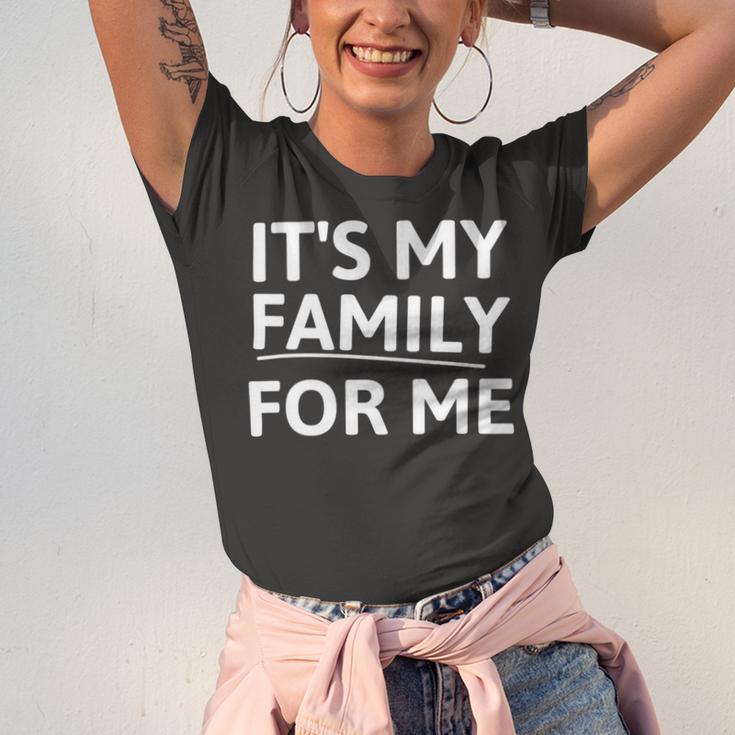 Its My Family For Me Unisex Jersey Short Sleeve Crewneck Tshirt