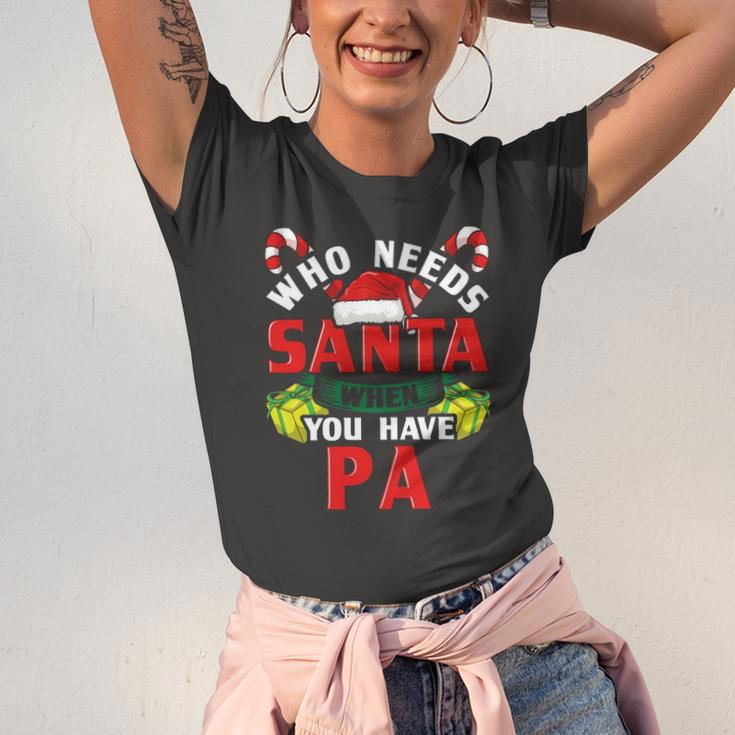 Who Needs Santa When You Have Pa Christmas Jersey T-Shirt