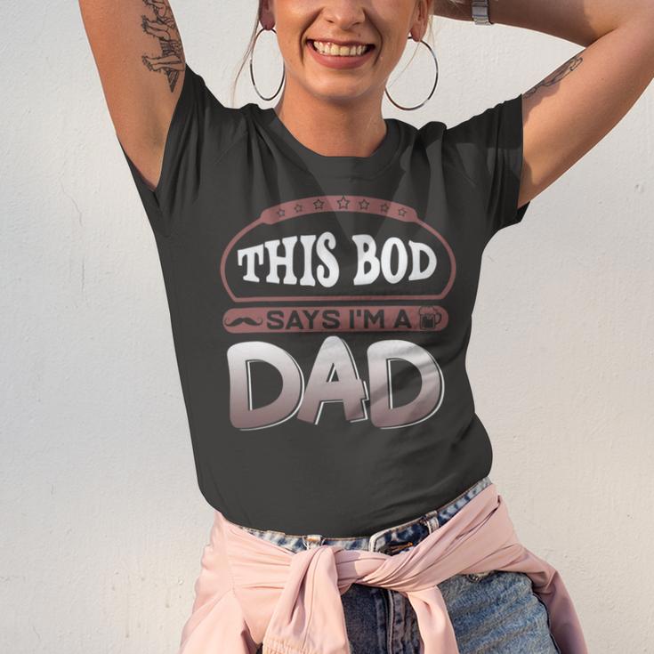 This Bod Says Im A Dad Tee Great Presents In Fathers Day 21 Shirt Unisex Jersey Short Sleeve Crewneck Tshirt