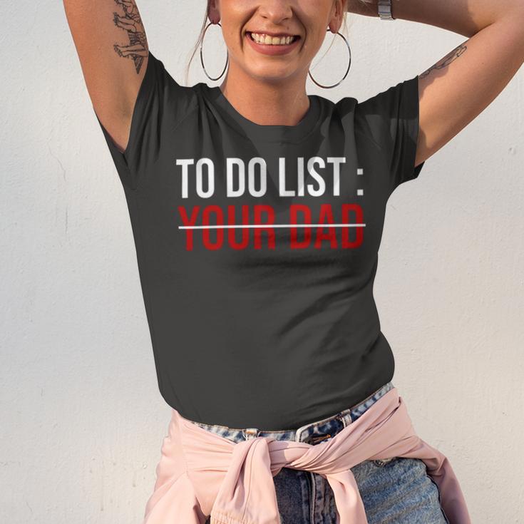 To Do List Your Dad 504 Trending Shirt Unisex Jersey Short Sleeve Crewneck Tshirt