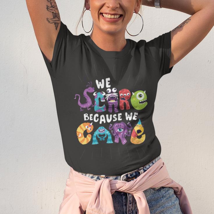 We Scare Because We Care 274 Trending Shirt Unisex Jersey Short Sleeve Crewneck Tshirt