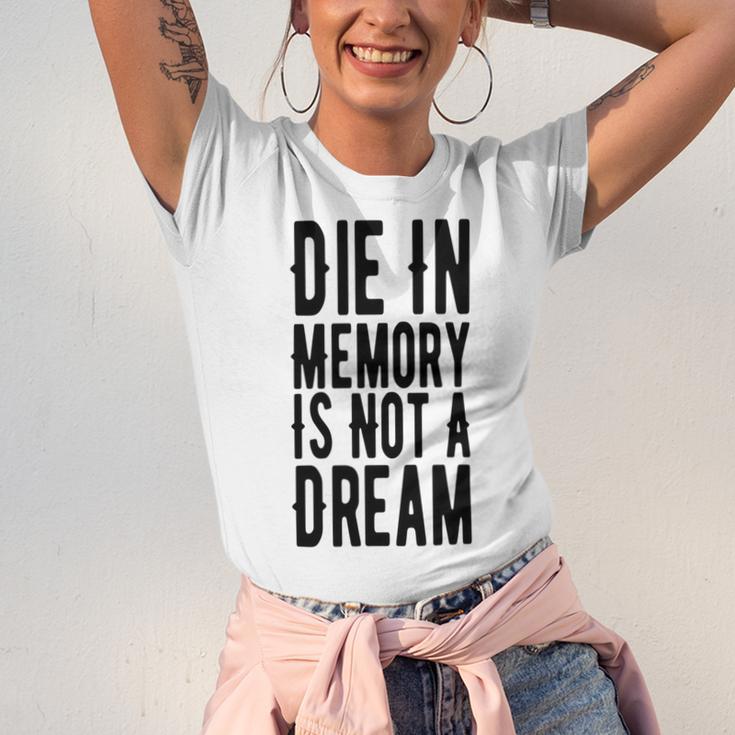 Die With Memories Not Dreams Unisex Jersey Short Sleeve Crewneck Tshirt