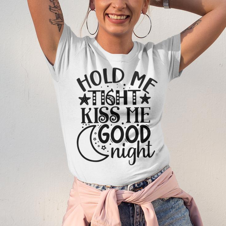 Hold Me Tight Kiss Me Good Night Cute Clothes Baby Design Baby Tshirt Unisex Jersey Short Sleeve Crewneck Tshirt