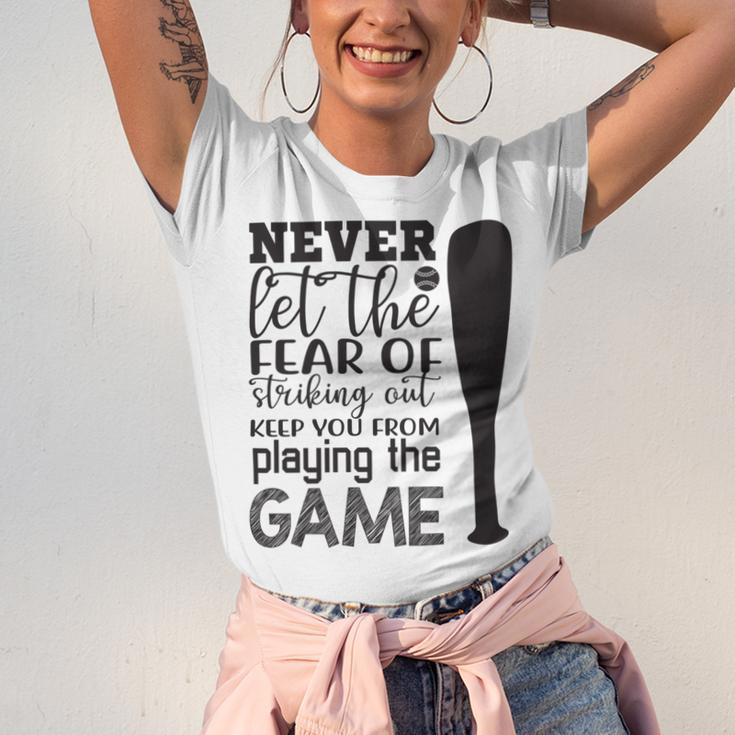 Never Let The Fear Of Striking Out Keep You From Playing The Game Unisex Jersey Short Sleeve Crewneck Tshirt