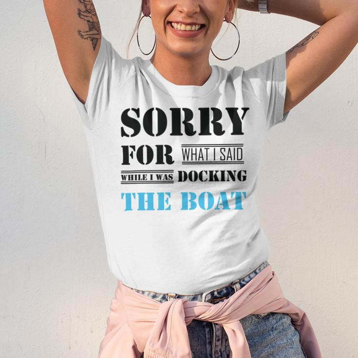 Official Im Sorry For What I Said While I Was Docking The Boat Unisex Jersey Short Sleeve Crewneck Tshirt