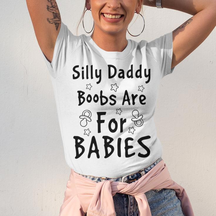 Silly Daddy Boobs Are For Babies Funny Baby Gift Funny Pregnancy Gift Funny Baby Shower Gift Unisex Jersey Short Sleeve Crewneck Tshirt